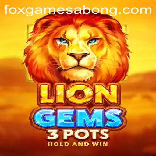 Exploring LionGems3pots: A Foxgame Adventure