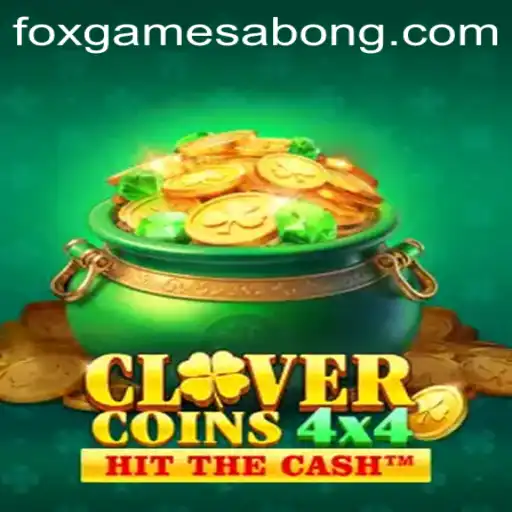 Exploring CloverCoins4x4: A Deep Dive into the Exciting Foxgame